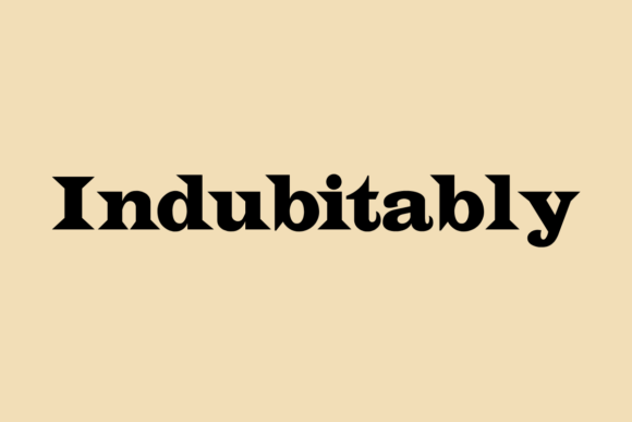 Indubitably Typeface for Bold Branding Projects