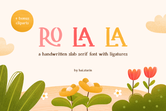 Ro La La: A Handwritten Slab Serif Font for Editors